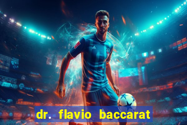 dr. flavio baccarat franco montoro